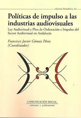 Politicas de Impulso a las Industrias Audiovisuales