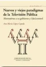 Nuevos y Viejos Paradigmas de la Televisión Publica