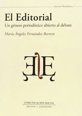 El Editorial: un Genero Periodistico Abierto Al Debate