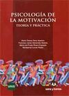PSICOLOGIA DE LA MOTIVACION. TEORIA Y PRACTICA