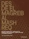 Desde el Magreb Al Máshreq