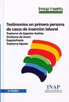 TESTIMONIOS EN PRIMERA PERSONA DEL CASO DE INSERCION LABORAL