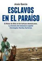 Esclavos en el Paraíso