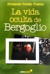 LA VIDA OCULTA DE BERGOGLIO