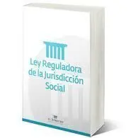 Ley Reguladora de la Jurisdicción Social