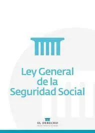 Ley General de la Seguridad Social