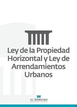 Ley de Propiedad Horizontal y de Arrendamientos Urbanos