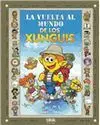 La Vuelta Al Mundo de los Xunguis