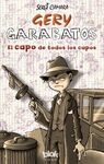 GERY GARABATOS. 2: EL CAPO DE TODOS LOS CAPOS