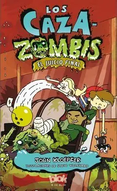 Los Cazazombis. El Juicio Final