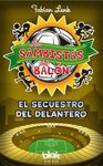 LOS SAMBISTAS DEL BALÓN. EL SECUESTRO DEL DELANTERO