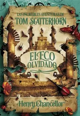 Las Increíbles Aventuras de Tom Scatterhorn. 3: el Eco Olvidado
