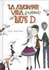 LA ALUCINANTE VIDA ¿NORMAL? DE LUCAS D.