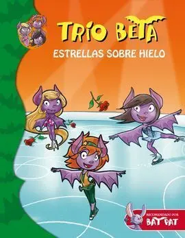 Trio Beta. 6: Estrellas Sobre Hielo