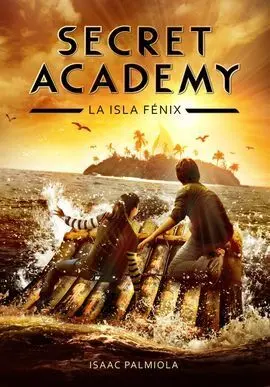 Secret Academy 1. La Isla Fénix