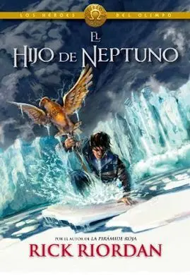 Los Héroes del Olimpo 2. El Hijo de Neptuno