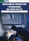 DIRECCIÓN DE PRODUCCIÓN Y OPERACIONES. UNA VISIÓN PRÁCTICA