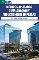 Métodos Aplicados de Valoración y Adquisiciones de Empresas