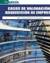 Casos de Valoracion y Adquisicion de Empresas