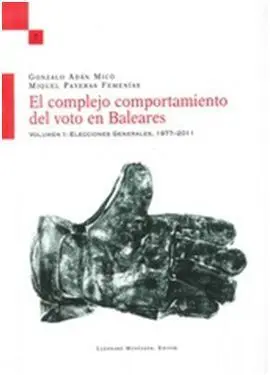 El Complejo Comportamiento del Voto en Baleares, 1977-2001