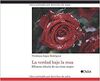 LA VERDAD BAJO LA ROSA