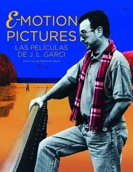 Emotion Pictures el Cine de Jose Luis Garci