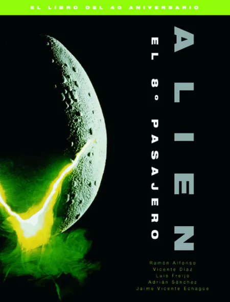 Alien el 8º Pasajero el Libro del 40 Aniversario
