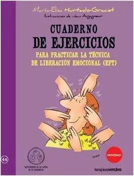 Cuaderno de Ejercicios para Practicar la Técnica de Liberación Emocional
