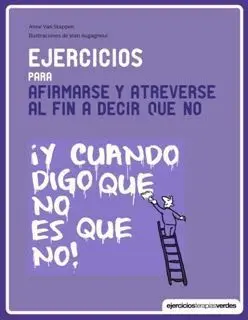 Ejercicios para Afirmarse y Atreverse Al Fin a Decir que no