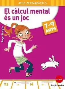 El Càlcul Mental És un Joc (7-9 Anys)