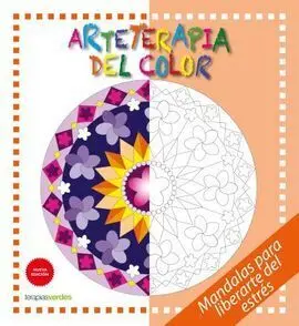Arteterapia. Mandalas Liberarte del Estres (N. Ed