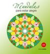 MANDALAS PARA ESTAR ALEGRES