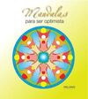 MANDALAS PARA SER OPTIMISTA (N. ED.)