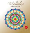 MANDALAS PARA MEDITAR (N. ED.)