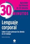 APRENDA FÁCILMENTE EN 30 MINUTOS. LENGUAJE CORPORAL