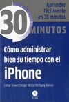 CÓMO ADMINISTRAR BIEN SU TIEMPO CON EL IPHONE