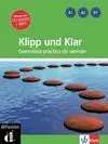 Klipp Und Klar, Gramática Práctica de Alemán, Nueva Edición A1/B1, Libro + Cd a