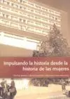 Impulsando la Historia Desde la Historia de las Mujeres