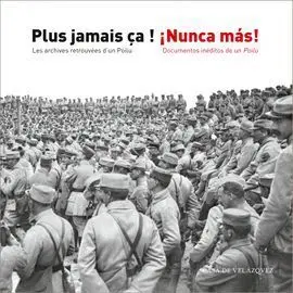 Plus Jamais Ça ! ¡Nunca Más!