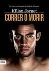 Córrer o Morir