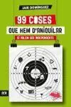 99 Coses que Hem D'aniquilar si Volem Ser Independents