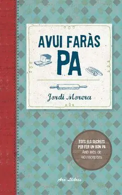 Avui Faràs Pa