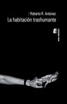 LA HABITACIÓN TRASHUMANTE