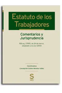 Estatuto de los Trabajadores. Comentarios y Jurisprudencia