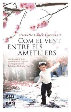 Com el Vent entre Els Ametllers