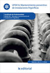 UF0416 - MANTENIMIENTO PREVENTIVO DE INSTALACIONES FRIGORÍFICAS (AJUS. AL CERT. PROF. MON