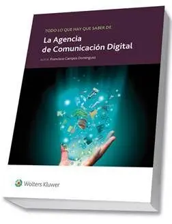 Todo lo que Hay que Saber de la Agencia de Comunicación Digital