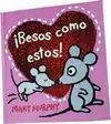 ¡Besos Como Estos!
