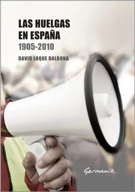 Las Huelgas en España, 1905-2010