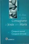 33 Dias para Consagrarse a Jesús por María